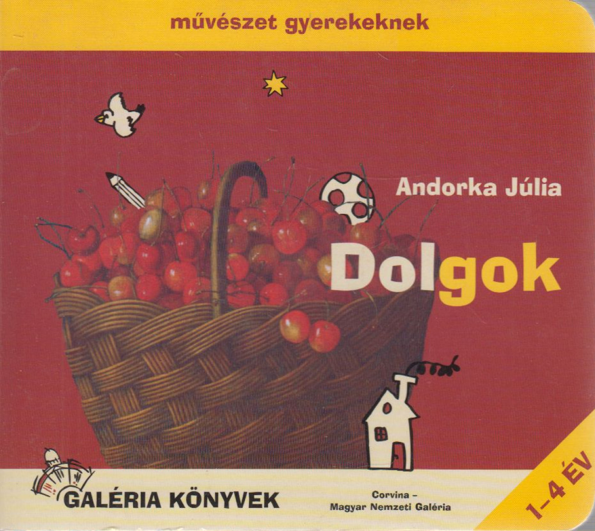 Andorka Júlia - Dolgok [antikvár]