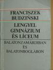Franciszek Budzinski - Lengyel gimnázium és líceum [antikvár]