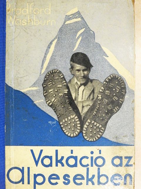 Bradford Washburn - Vakáció az Alpesekben [antikvár]