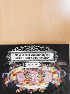 Tréfás Sándor - Félszáz régi magyar vadétel Gundel Imre válogatásában [antikvár]
