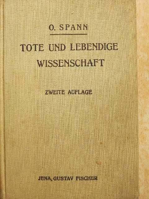 Dr. Othmar Spann - Tote und Lebendige Wissenschaft (gótbetűs) [antikvár]