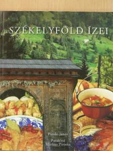 Pataki János - Székelyföld ízei [antikvár]
