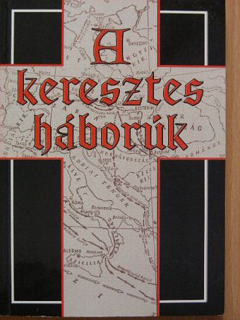A keresztes háborúk [antikvár]