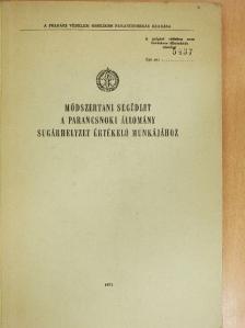 Módszertani segédlet a parancsnoki állomány sugárhelyzet értékelő munkájához [antikvár]