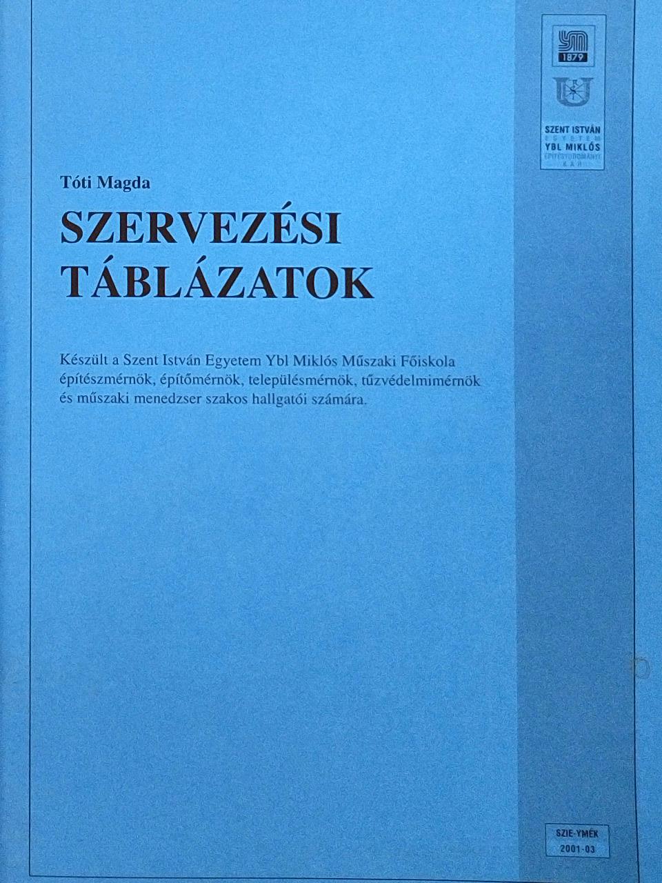 Tóti Magda - Szervezési táblázatok [antikvár]
