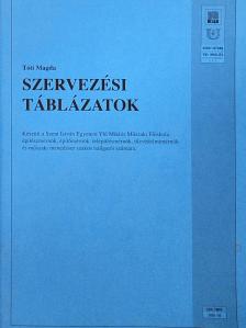 Tóti Magda - Szervezési táblázatok [antikvár]