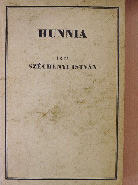 Gróf Széchenyi István - Hunnia [antikvár]