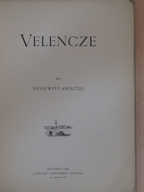 Dessewffy Arisztid - Velencze II. (töredék) [antikvár]