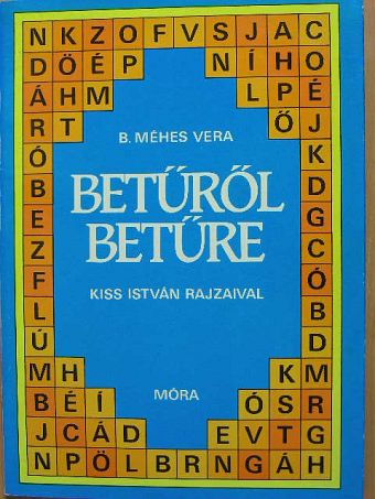 B. Méhes Vera - Betűről betűre [antikvár]