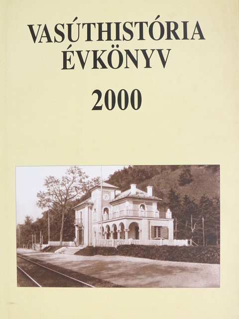 Buskó András - Vasúthistória évkönyv 2000 [antikvár]
