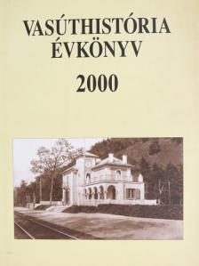 Buskó András - Vasúthistória évkönyv 2000 [antikvár]