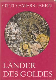 Emersleben, Otto - Länder des Goldes [antikvár]