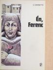 Carlo Carretto - Én, Ferenc [antikvár]