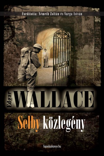 Edgar Wallace - Selby közlegény [eKönyv: epub, mobi]