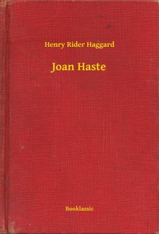 HAGGARD, HENRY RIDER - Joan Haste [eKönyv: epub, mobi]