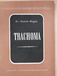Dr. Radnót Magda - Trachoma [antikvár]
