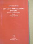 Rőczey János - A Nyugat neuralgikus pontja [antikvár]