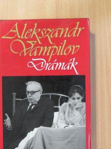 Alekszandr Vampilov - Drámák [antikvár]