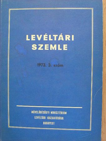 Balogh István - Levéltári Szemle 1973. szeptember-december [antikvár]