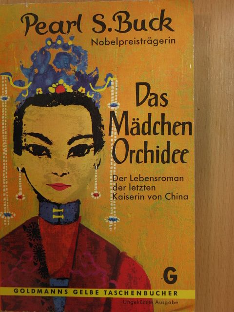 Pearl S. Buck - Das Mädchen Orchidee [antikvár]