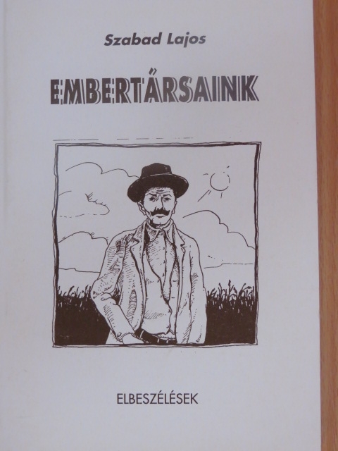 Szabad Lajos - Embertársaink [antikvár]