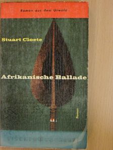 Stuart Cloete - Afrikanische Ballade [antikvár]