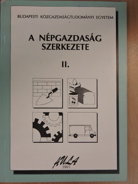 Bajnógel József - A népgazdaság szerkezete II. [antikvár]