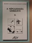 Bajnógel József - A népgazdaság szerkezete II. [antikvár]