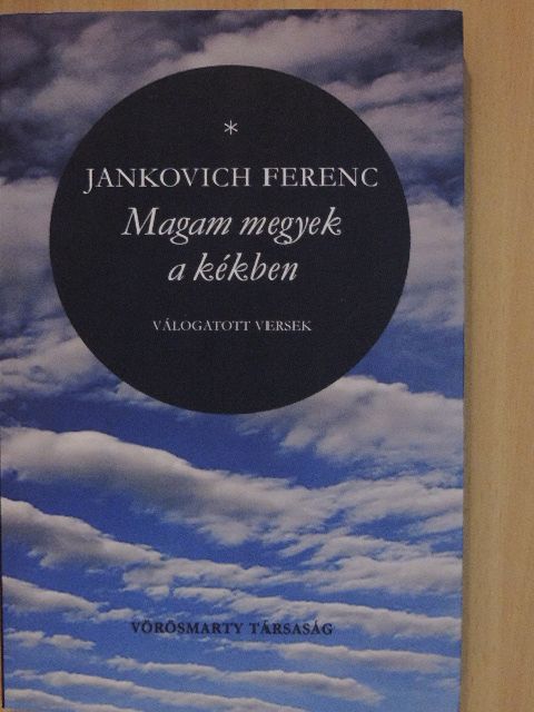 Jankovich Ferenc - Magam megyek a kékben [antikvár]