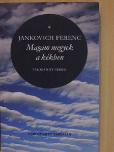 Jankovich Ferenc - Magam megyek a kékben [antikvár]