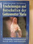 Gottfried Hierzenberger - Erscheinungen und Botschaften der Gottesmutter Maria [antikvár]