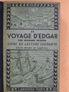 Edouard Peisson - Le voyage d'Edgar [antikvár]