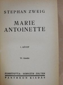 Stephan Zweig - Marie Antoinette I-II. [antikvár]
