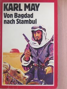 Karl May - Von Bagdad nach Stambul [antikvár]