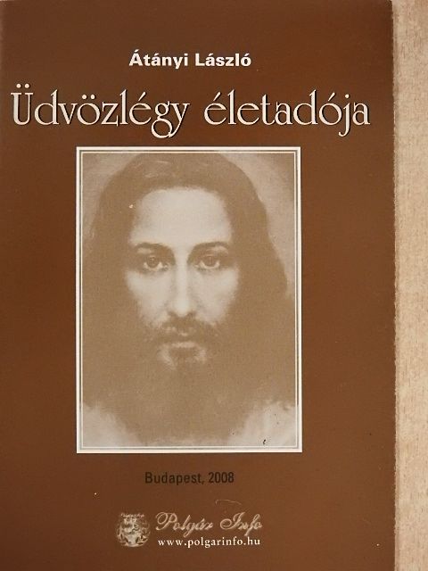 Átányi László - Üdvözlégy életadója [antikvár]