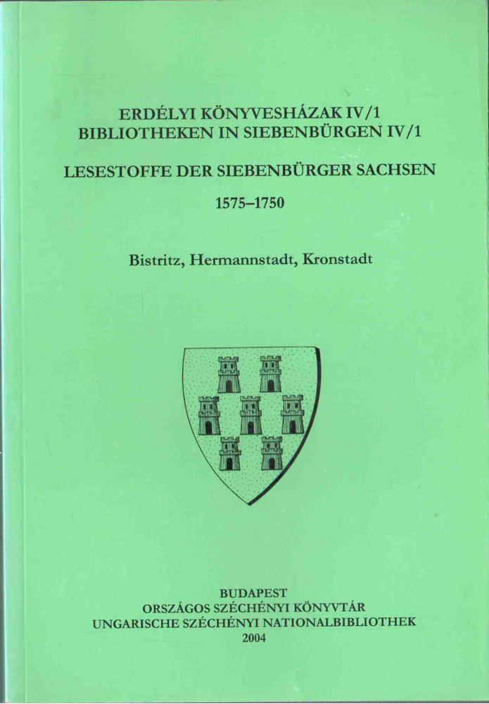Monok István, Ötvös Péter, Verók Attila - Erdélyi könyvesházak IV/1 / Bibliotheken in Siebenbürgen IV/1 [antikvár]