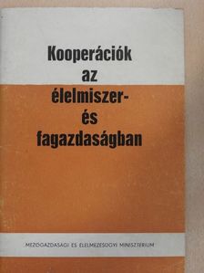 Dr. Fekete Imre - Kooperációk az élelmiszer- és fagazdaságban  [antikvár]