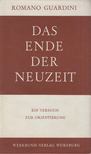 Romano Guardini - Das Ende der Neuzeit [antikvár]