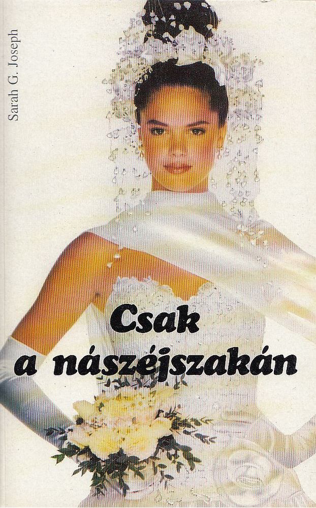 Joseph, Sarah G. - Csak a nászéjszakán [antikvár]