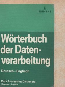 Wörterbuch der Datenverarbeitung/Data Processing Dictionary [antikvár]