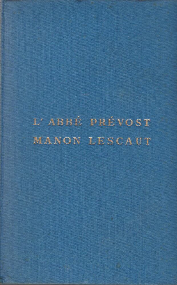 Prévost, Antoine-Francois - Manon Lescaut és Des Grieux lovag története [antikvár]