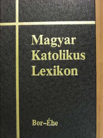 Adriányi Gábor - Magyar Katolikus Lexikon II. (töredék) [antikvár]