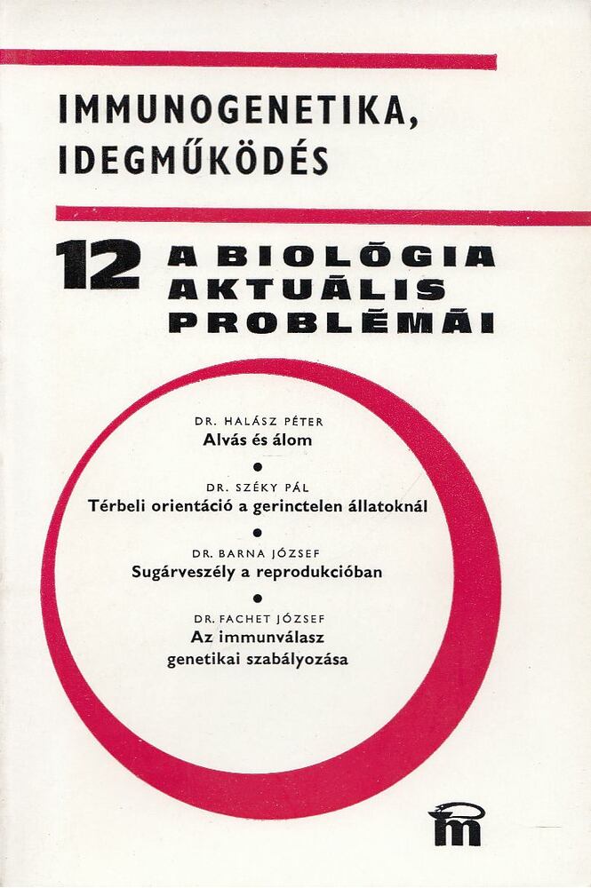 DR. CSABA GYÖRGY - A biológia aktuális problémái 12. [antikvár]