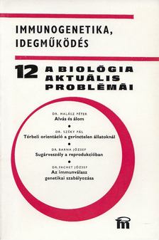 DR. CSABA GYÖRGY - A biológia aktuális problémái 12. [antikvár]