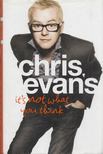 Chris Evans - It's Not What You Think [antikvár]