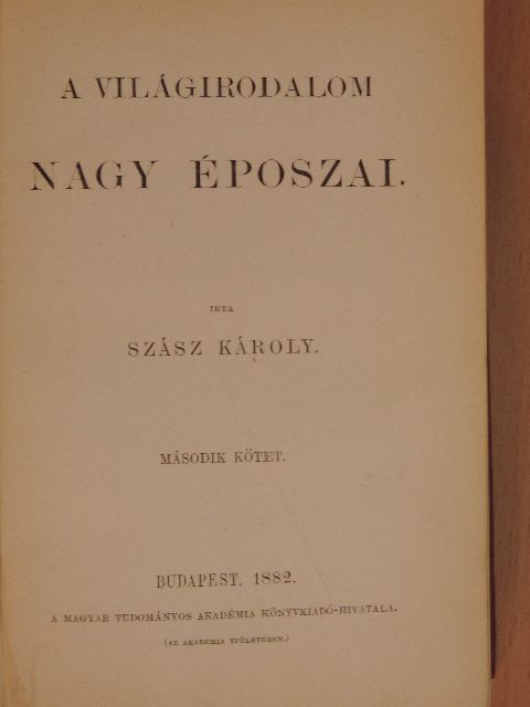 Szász Károly - A világirodalom nagy époszai II. [antikvár]