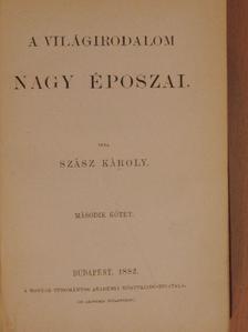 Szász Károly - A világirodalom nagy époszai II. [antikvár]