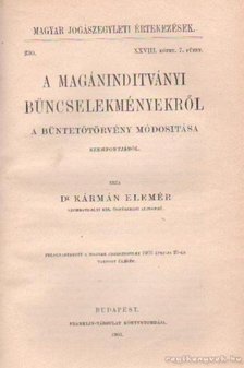 Kenedi Géza, Baugarten Nándor dr., Szakolczai Árpád dr., Nagyiványi Fekete Gyula dr., Kálmán Elemér dr. - A munkások baleset... - A szabad akarat - Deák Ferencz emlékezete - A magánelzárás - A magánindítványi bűncselekményről [antikvár]