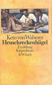 von WABERER, KETO - Heuschreckenhügel [antikvár]