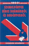 Molnár Borbála (szerk.) - Szemelvények híres drámákból és regényekből / Selections from Famous Plays and Novels [antikvár]